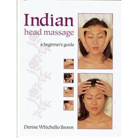 Indian Head Massage. A Beginner's Guide
