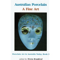 Australian Porcelain. A Fine Art