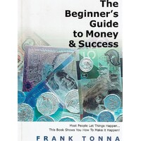 The Beginner's Guide To Money & Success