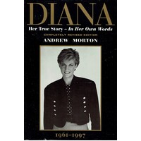 Diana. Her True Story, In Her Own Words.