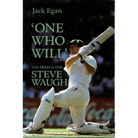 One Who Will. The Search For Steve Waugh