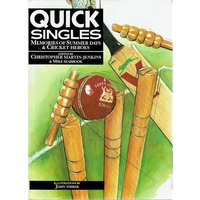 Quick Singles. Memories Of Summer Days & Cricket Heroes