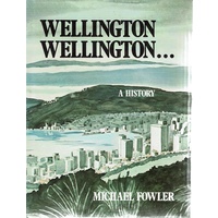 Wellington. A History