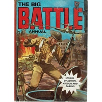 The Big Battle Annual. Scores Of Action, Valour And Daring