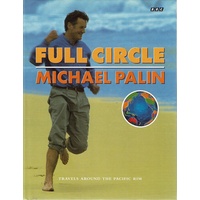 Full Circle. Travels Around The Pacific Rim