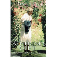Catherine's Gift. Inside The World Of Dr. Catherine Hamlin