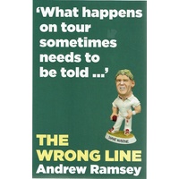 The Wrong Line. What Happens On Tour Sometimes Needs To Be Told