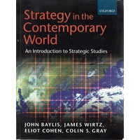 Strategy in the Contemporary World. Introduction to Strategic Studies