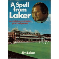 A Spell From Laker On Cricket And Cricketers Past And Present.
