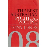 The Best Australian Political Writing 2008