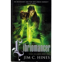 Libriomancer. Magic Ex Libris Book One