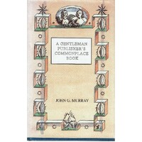 A Gentleman Publisher's Commonplace Book