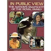 In Public View. The Nation's Snapshots Of The Royal Family