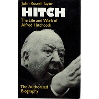 Hitch. The Life And Work Of Alfred Hitchcock