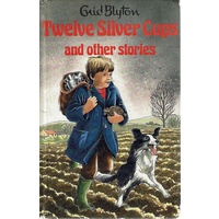 Twelve Silver Cups And Other Stories