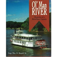 Ol' Man River. Memoirs Of A Riverboat Captain