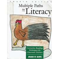 Multiple Paths To Literacy. Corrective Reading Techniques For Classroom Teachers