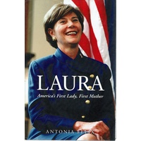 Laura. America's First Lady, First Mother