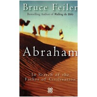 Abraham. In Search Of The Father Of Civilisation