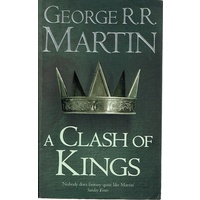 A Clash Of Kings. Book Two Of A Song Of Ice And Fire