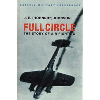 Full Circle. The Story Of Air Fighting