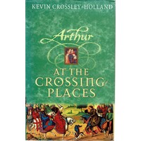 Arthur At The Crossing Places.