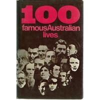 100 Famous Australian Lives