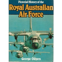 Pictorial History Of The Royal Australian Air Force