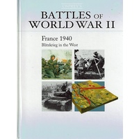 Battles Of World War II. France 1940 Blitzkrieg In The West