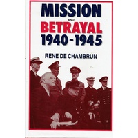 Mission And Betrayal 1940-1945