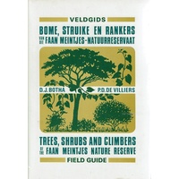Trees, Shrubs And Climbers Of The Faan Meintjes Nature Reserve Field Guide