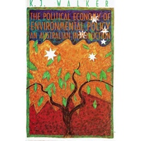 The Political Economy Of Environmental Policy. An Australian Introduction