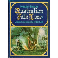 Complete Book Of Australian Folk Lore
