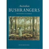 Australian Bushrangers. The Romance Of Robbery