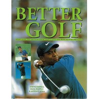 Better Golf. Everything You Need To Know About Golf And How To Play The Game