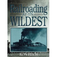 Railroading At Its Wildest