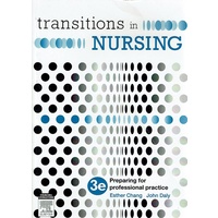Transitions In Nursing. 3e, Preparing For Professional Practice