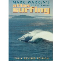 Mark Warren's Atlas Of Australia's Surfing