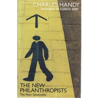 The New Philanthropists. The New Generosity