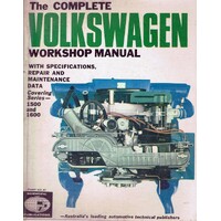 The Complete Volkswagen Workshop Manual With Specifications,  Repair And  Maintenance Data. 1500N, 1500S, 1500A, 1600