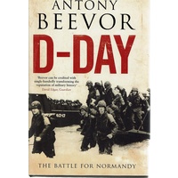 D-Day. The Battle For Normandy