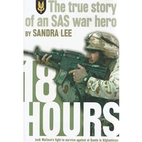 18 Hours. The True Story Of An SAS War Hero