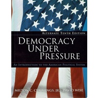 Democracy Under Pressure. An Introduction To The American Political System