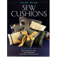 Sew Cushions and Pillows (Sew Fast, Sew Easy)