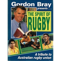 The Spirit Of Rugby. A Tribute To Australian Rugby Union