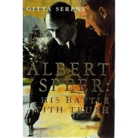 Albert Speer. His Battle With Truth.