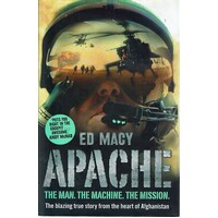 Apache. The Man, The Machine, The Mission
