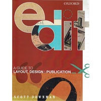Edit. A Guide To Layout, Design And Publication