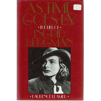 As Time Goes By. The Life Of Ingrid Bergman