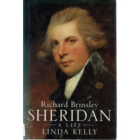 Richard Brinsley Sheridan. A Life